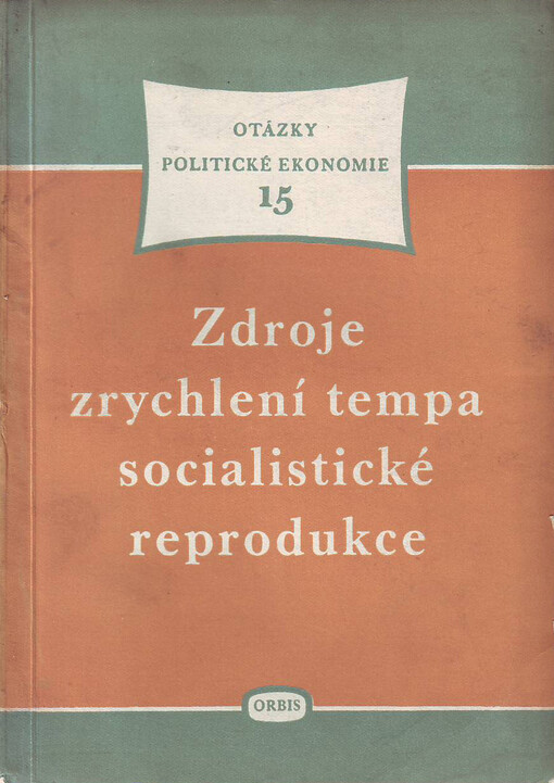 Zdroje zrychlení tempa socialistické reprodukce: 5 studií