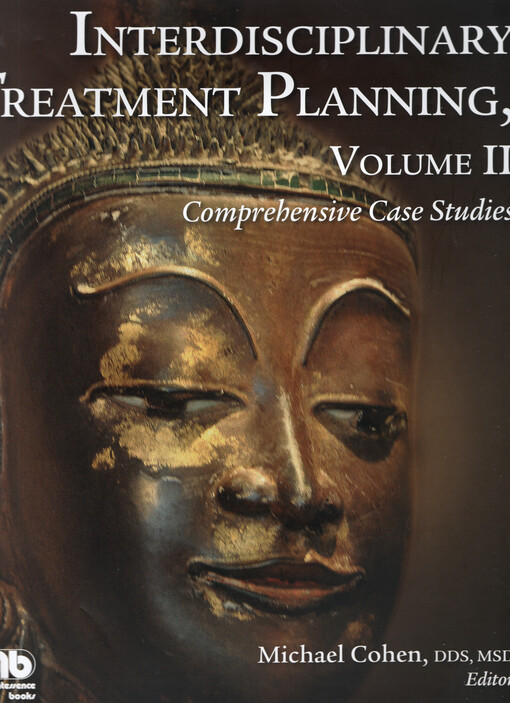 Interdisciplinary treatment planning. Volume II, Comprehensive case studies