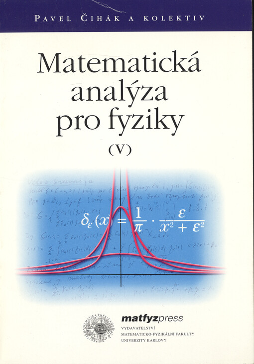 Matematická analýza pro fyziky. (V)