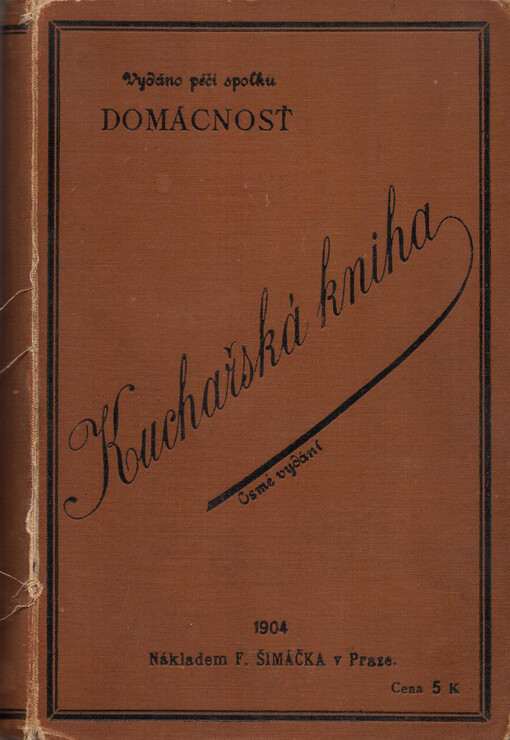 Kuchařská kniha: sbírka vyzkoušených jídelních předpisů