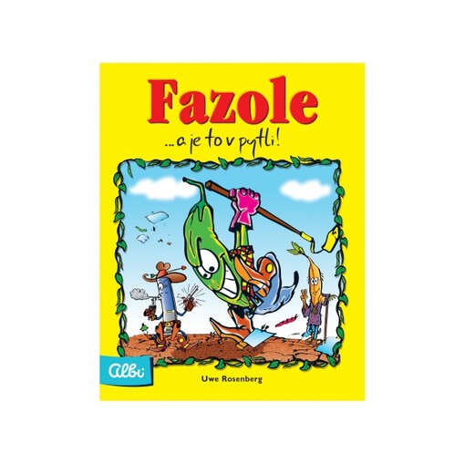 Fazole : ... a je to v pytli!