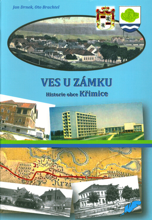 Ves u zámku : příběh a historie obce Křimice a pátého obvodu města Plzně