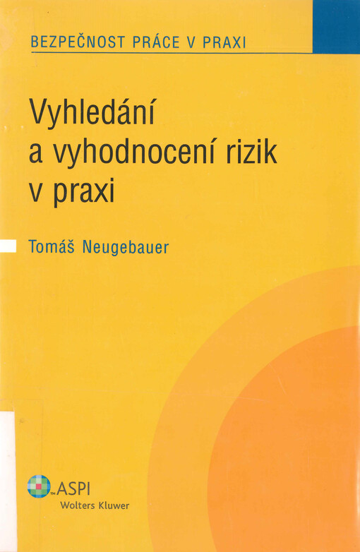 Vyhledání a vyhodnocení rizik v praxi