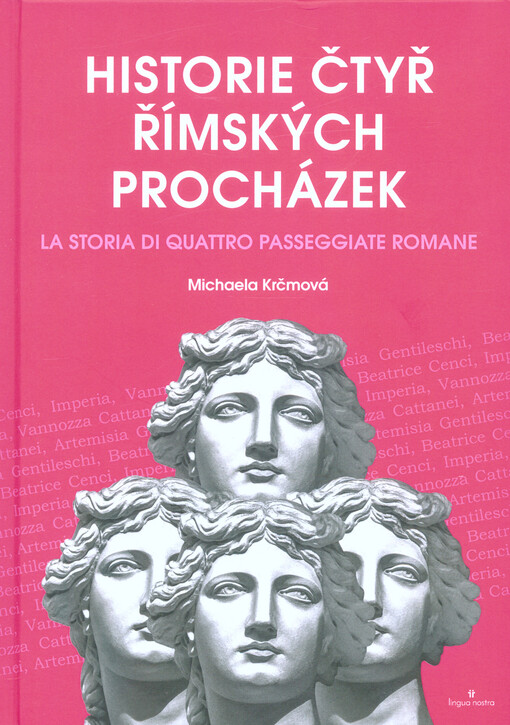 Historie čtyř římských procházek = La storia di quattro passeggiate romane