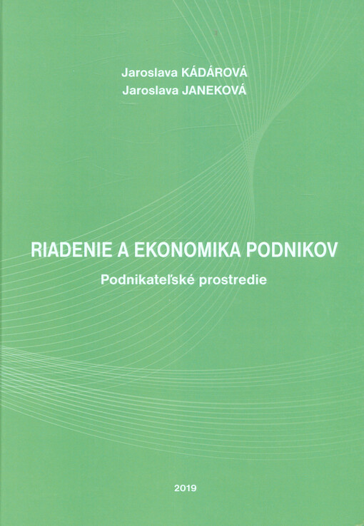 Riadenie a ekonomika podnikov : podnikateľské prostredie