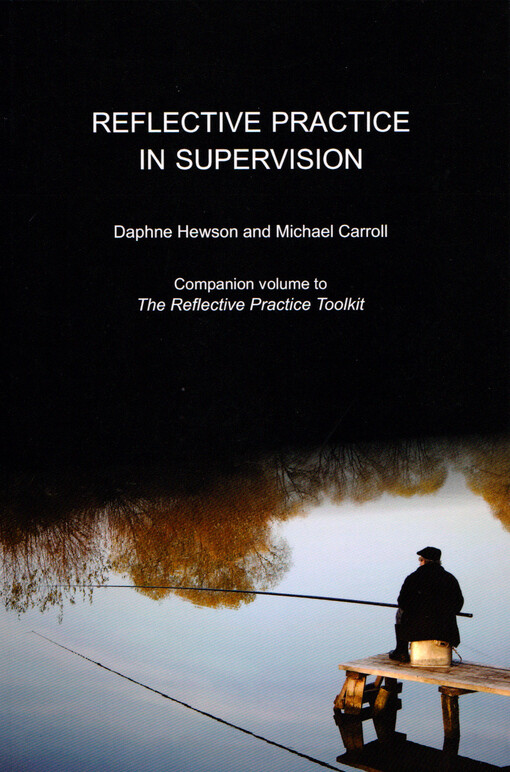 Reflective practice in supervision : companion volume to the reflective supervision toolkit