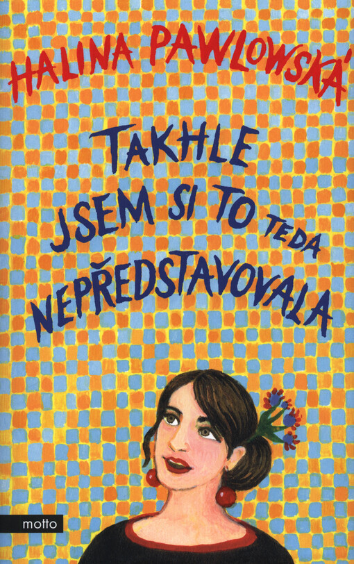 Takhle jsem si to teda nepředstavovala