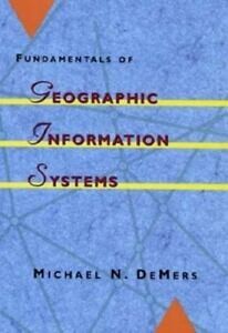 Fundamentals of Geographic Information Systems