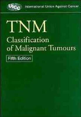 TNM classification of malignant tumours