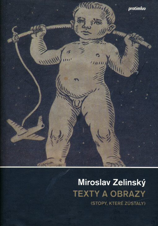 Texty a obrazy : (stopy, které zůstaly)