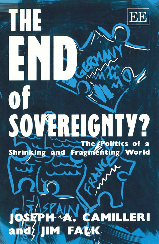 The end of sovereignty? : the politics of a shrinking and fragmenting world