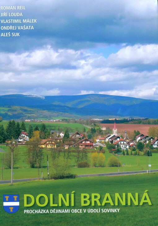 Dolní Branná : procházka dějinami obce v údolí Sovinky