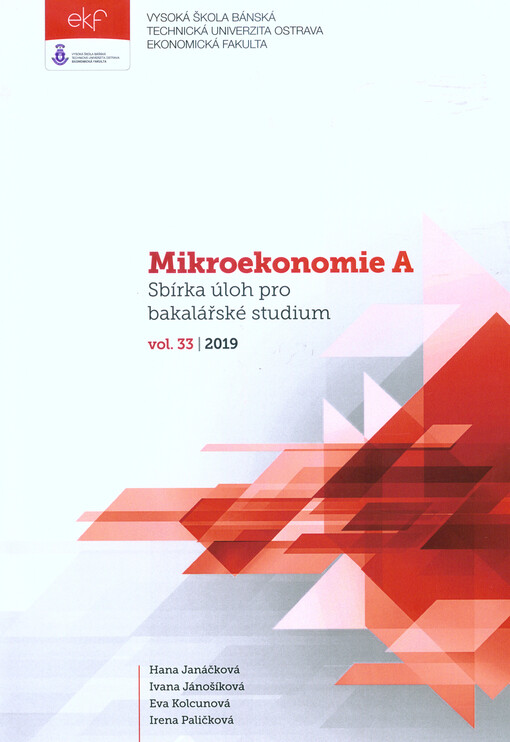 Mikroekonomie A - sbírka úloh pro bakalářské studium