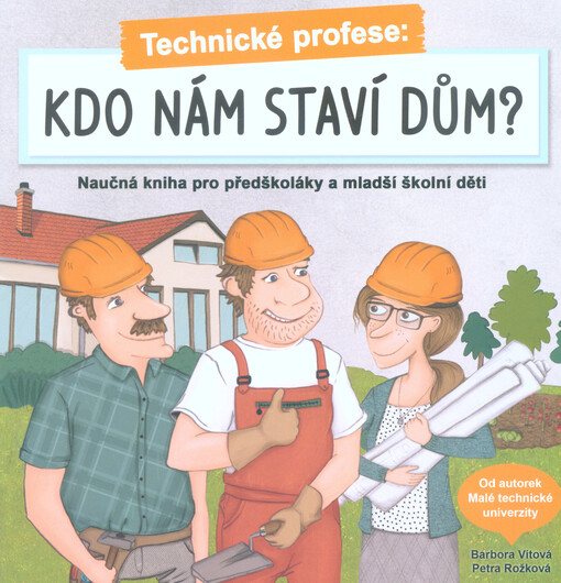 Technické profese: kdo nám staví dům?