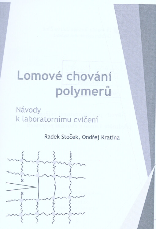 Lomové chování polymerů : návody k laboratornímu cvičení
