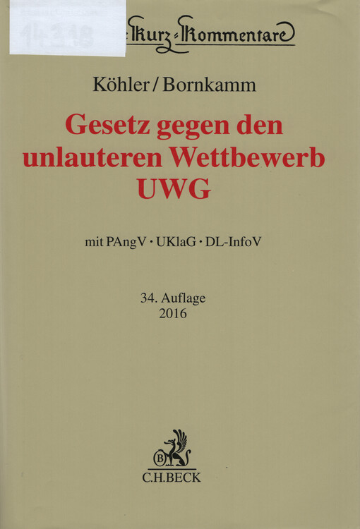 Gesetz gegen den unlauteren Wettbewerb : Preisangabenverordnung, Unterlassungsklagengesetz, Dienstleistungs-Informationspflichten-Verordnung