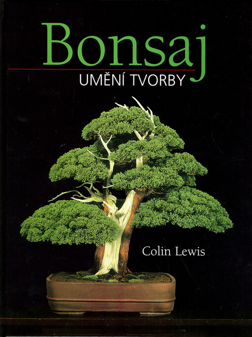 Bonsaj: umění tvorby
