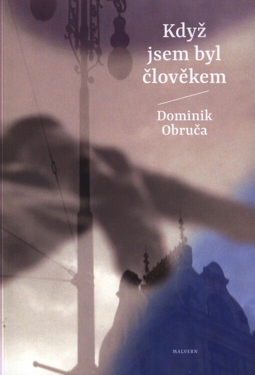 Když jsem byl člověkem