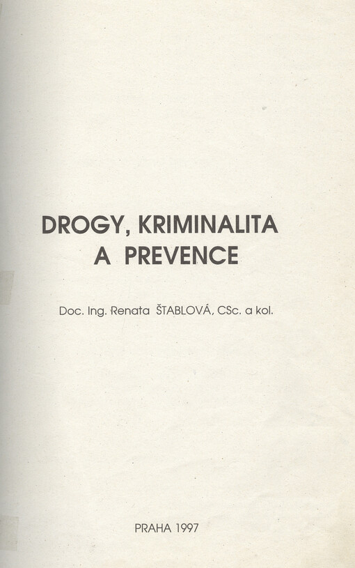 Drogy, kriminalita a prevence