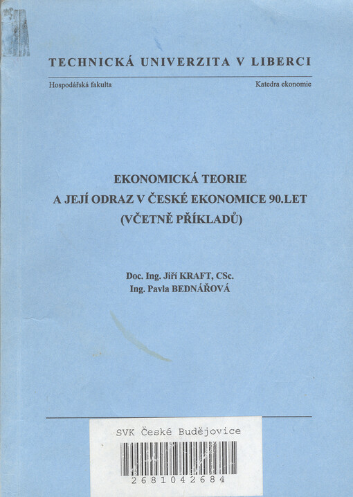 Ekonomická teorie a její odraz v české ekonomice 90. let (včetně příkladů)