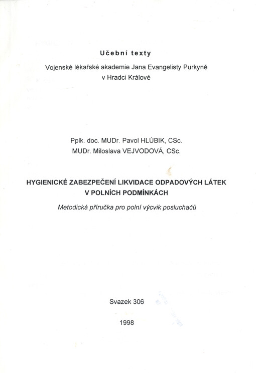 Hygienické zabezpečení likvidace odpadových látek v polních podmínkách : metodická příručka pro polní výcvik posluchačů