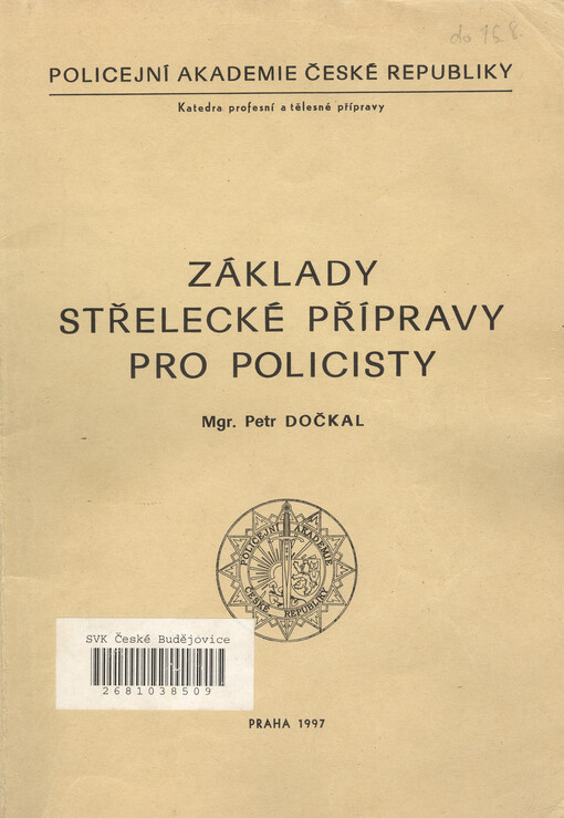 Základy střelecké přípravy pro policisty