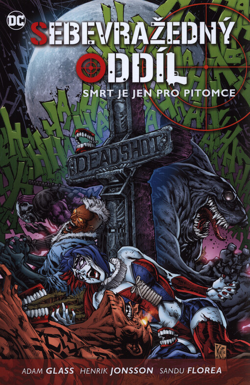 Sebevražedný oddíl. Kniha třetí, Smrt je jen pro pitomce