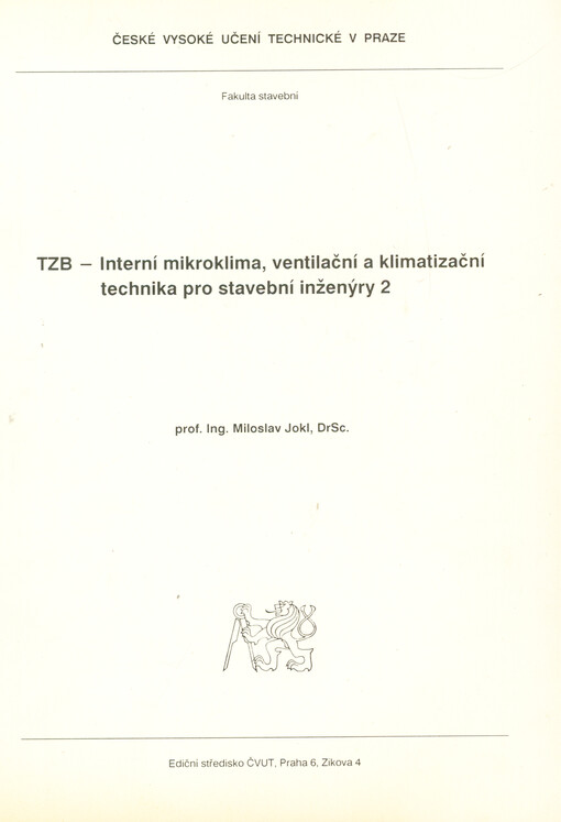 TZB - technická zařízení budov II : Interní mikroklima, ventilační a klimatizační technika pro stavební inženýry : Určeno pro stud. fak. stavební