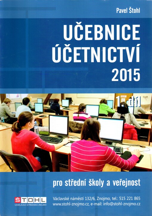 Učebnice účetnictví 2015 : pro střední školy a pro veřejnost. 1. díl
