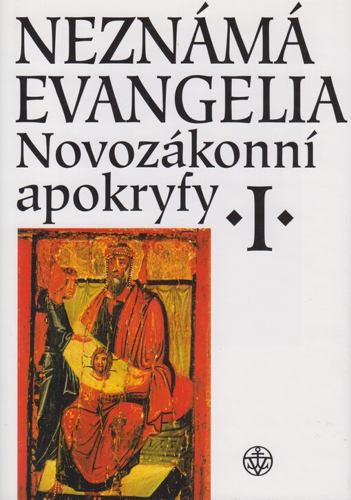 Novozákonní apokryfy. I, Neznámá evangelia