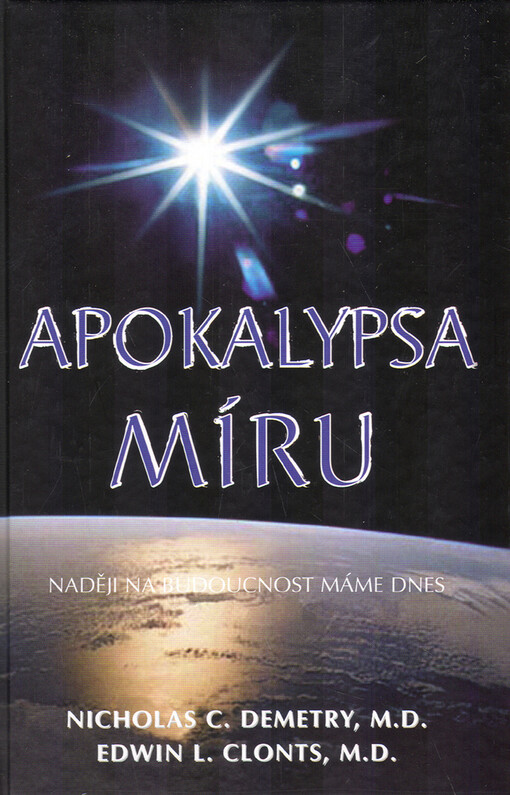 Apokalypsa míru: naději na budoucnost máme dnes