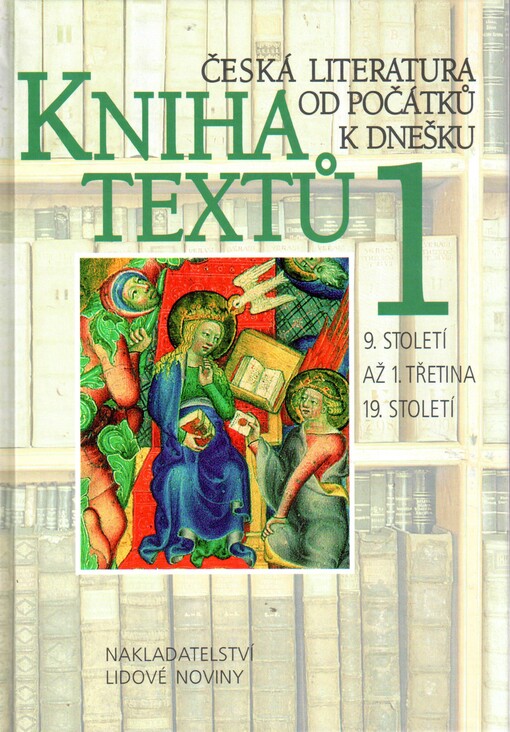Kniha textů: česká literatura od počátků k dnešku