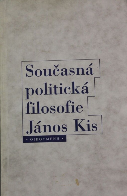 Současná politická filosofie: sborník textů anglosaských autorů 20. století