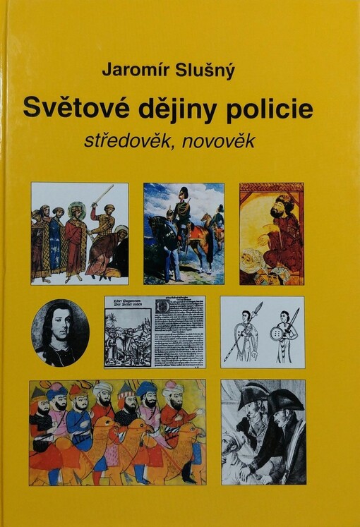 Světové dějiny policie: středověk, novověk