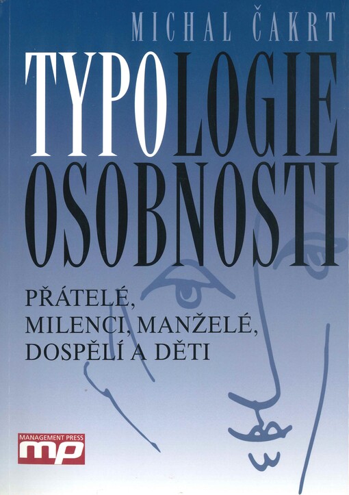 Typologie osobnosti: přátelé, milenci, manželé, dospělí a děti