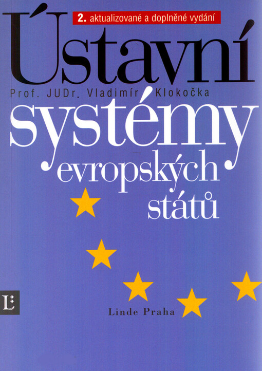 Ústavní systémy evropských států: (srovnávací studie)