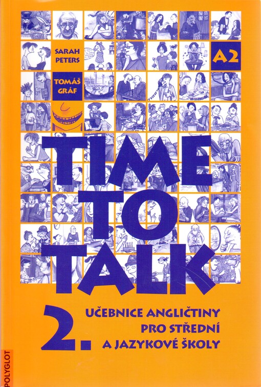 Time to talk 2 : učebnice angličtiny pro střední a jazykové školy : [kniha pro studenty]