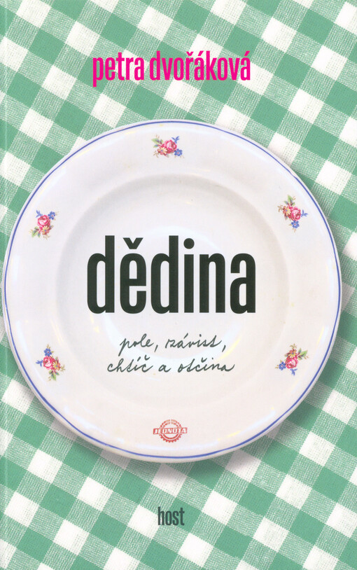 Dědina : pole, závist, chtíč a otčina