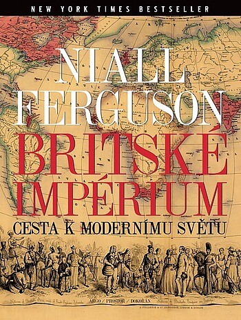 Britské impérium : cesta k modernímu světu