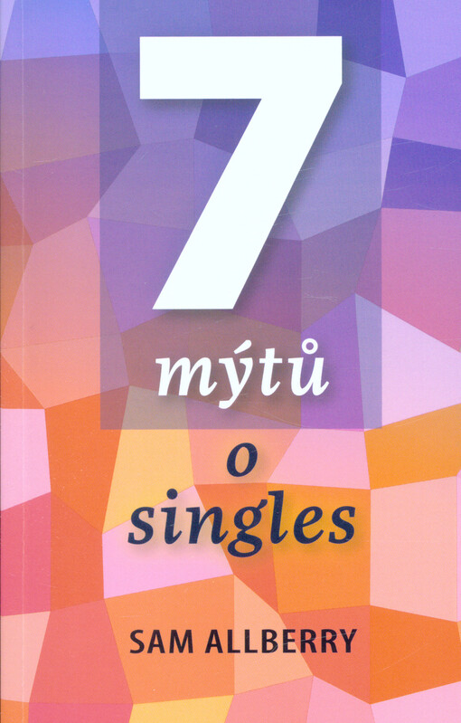 7 mýtů o singles