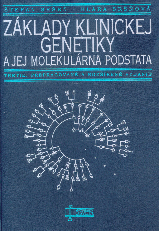 Základy klinickej genetiky a jej molekulárna podstata