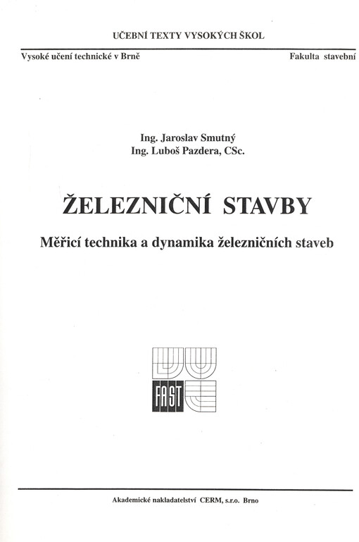 Železniční stavby : měřicí technika a dynamika železničních staveb