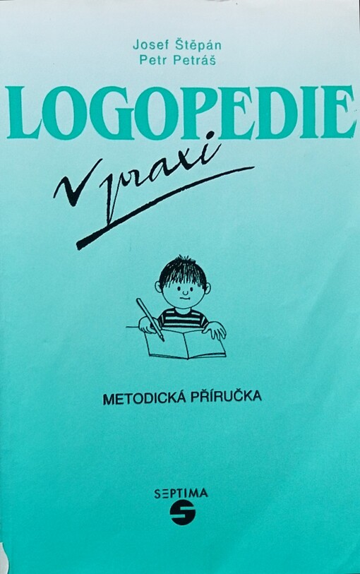 Logopedie v praxi : metodická příručka