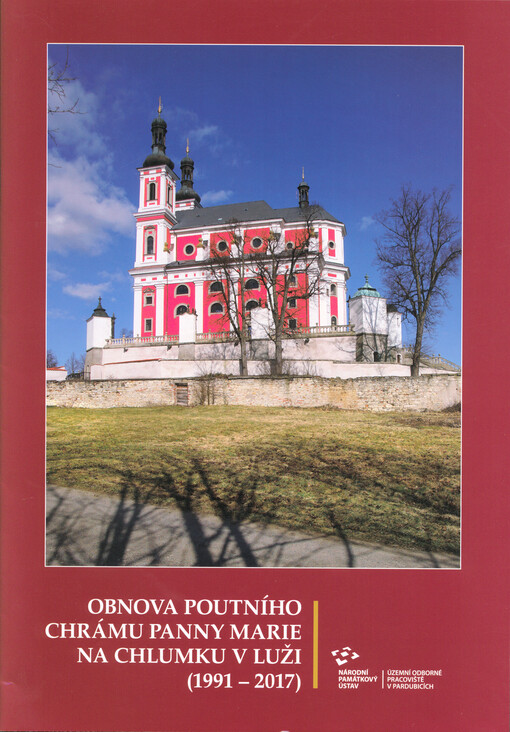 Obnova poutního chrámu Panny Marie na Chlumku v Luži (1991-2017)