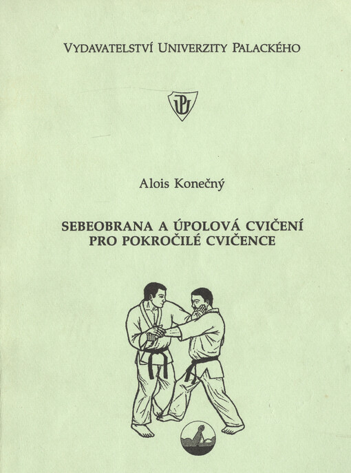 Sebeobrana a úpolová cvičení pro pokročilé cvičence