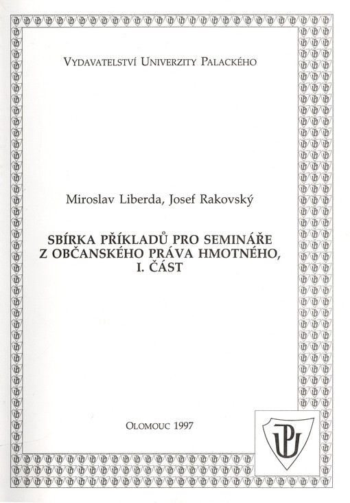 Sbírka příkladů pro semináře z občanského práva hmotného. I. část