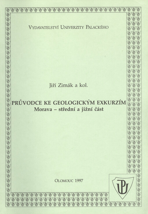 Průvodce ke geologickým exkurzím : Morava - střední a jižní část