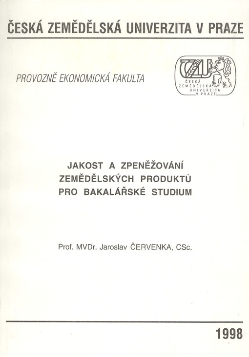Jakost a zpeněžování zemědělských produktů pro bakalářské studium