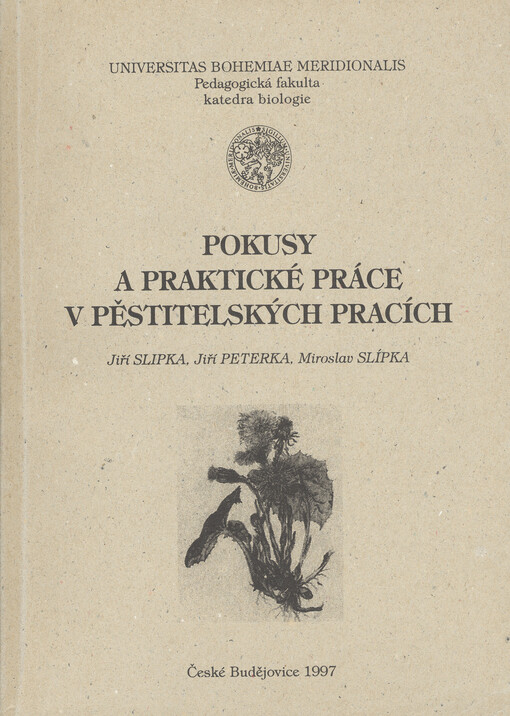 Pokusy a praktické práce v pěstitelských pracích