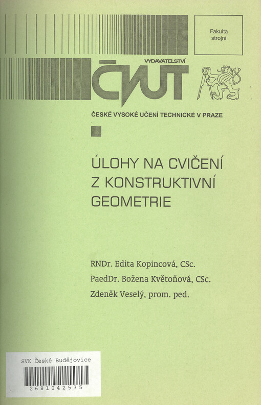 Úlohy na cvičení z kostruktivní geometrie